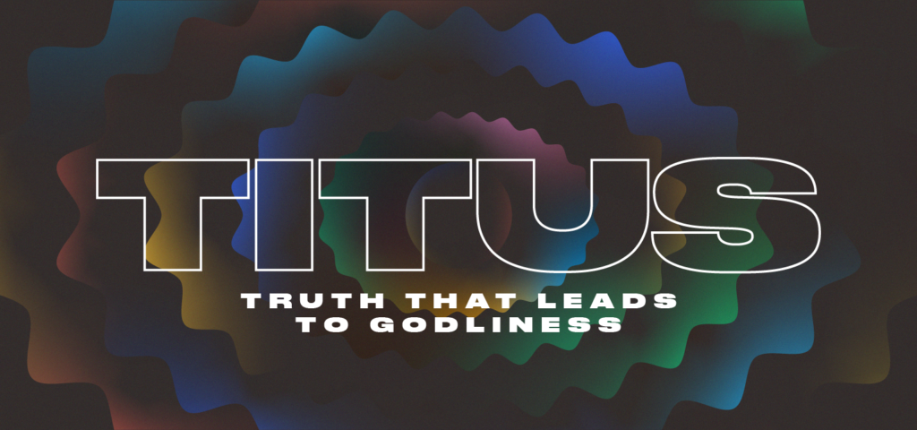 TItus — Truth That Leads to Godliness, a new sermon series at The Rock Church in Draper, UT. This nine-week series will help reveal how knowledge of the Truth will ultimately affect the way we live inside of the Church and in front of a watching world.